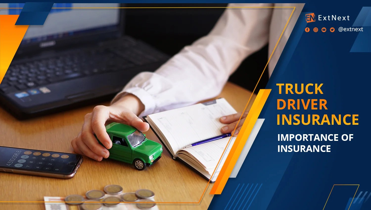 Importance of truck driver insurance EXTNEXT