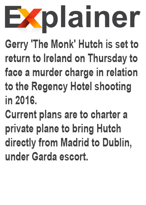 Explainer When & how will Gerry 'The Monk' Hutch get back to Ireland