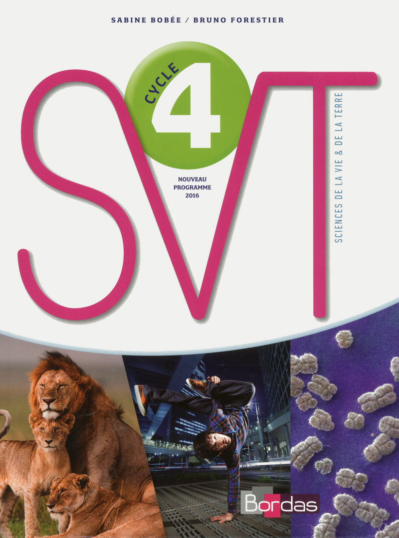 BobéeForestier SVT Cycle 4 * Manuel de l'élève (Ed. 2017