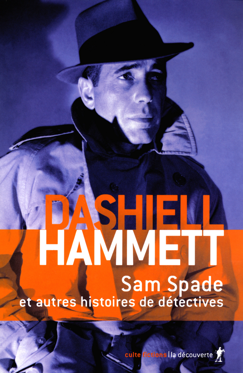 Sam Spade et autres histoires de détectives Dashiell HAMMETT