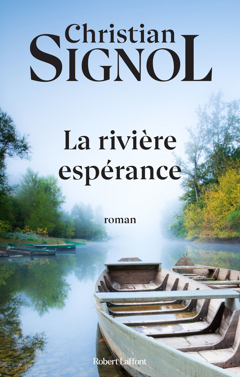 La rivière espérance Christian Signol L'imaginarium