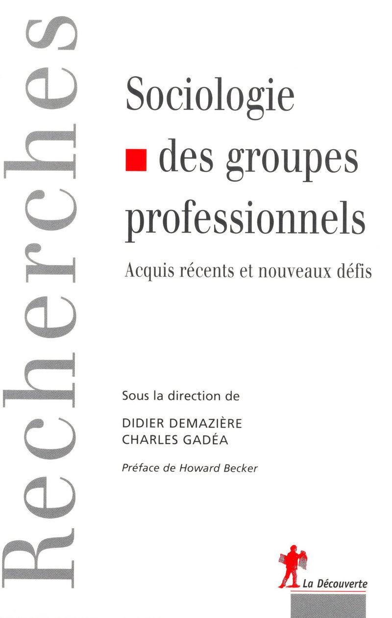 Sociologie des groupes professionnels Didier DEMAZIÈRE