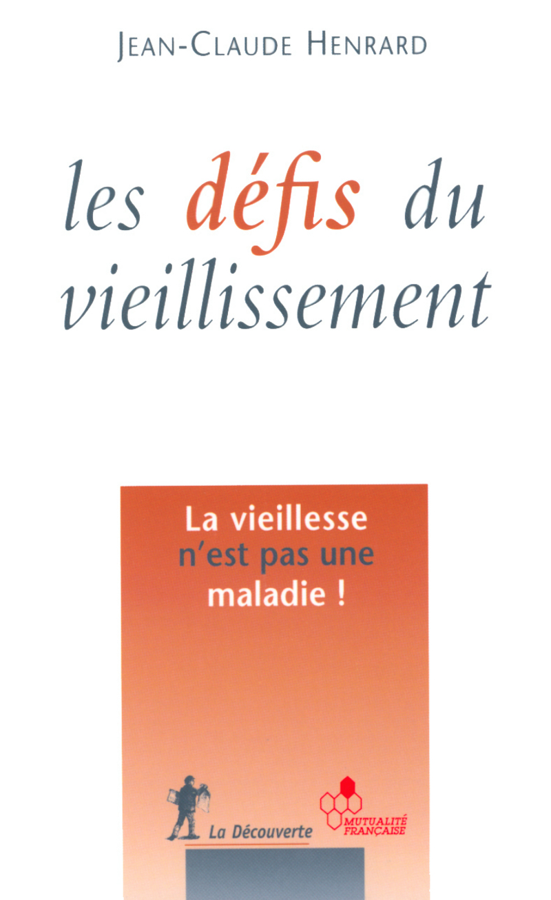 Les défis du vieillissement JeanClaude HENRARD