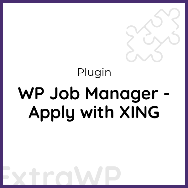 WP Job Manager Apply with XING » ExtraWP