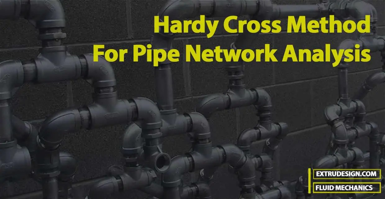 Hardy Cross Method Procedure For Pipe Network Analysis ExtruDesign