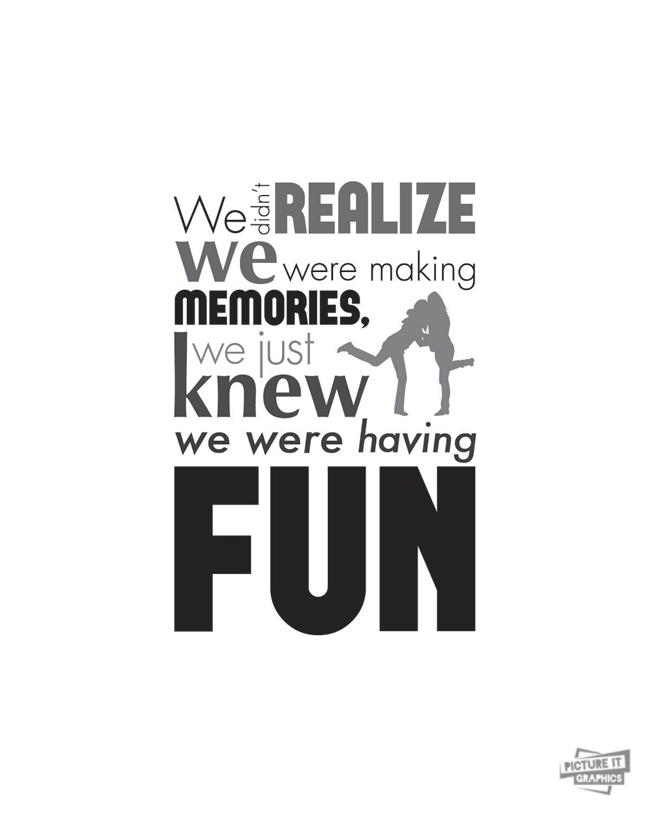 Friends Quote Poster Making Memories Eyely Design
