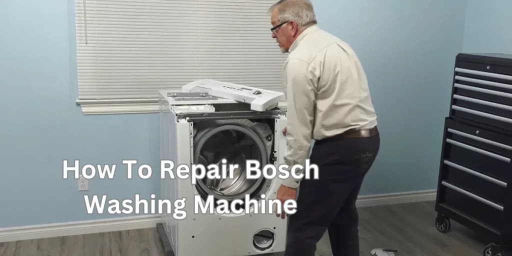 Guide to Repairing Bosch Washing Machines DIY Tips