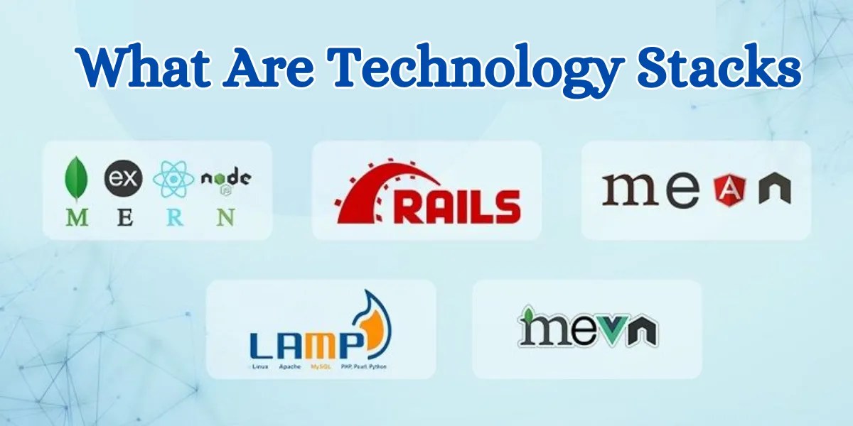 What Are Technology Stacks