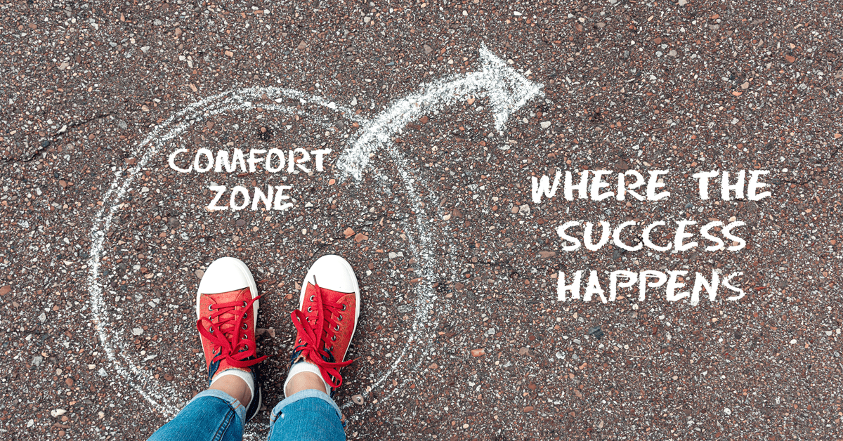 Getting Out of the Comfort Zone and into the Growth Zone
