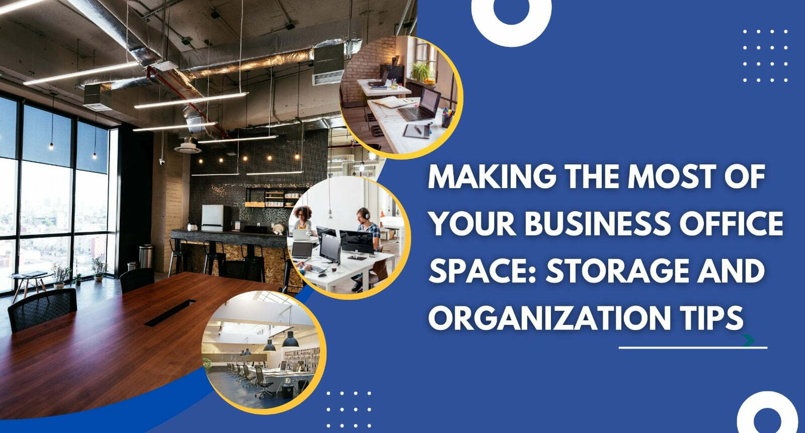 Making the Most of Your Business Office Space Storage and Organization