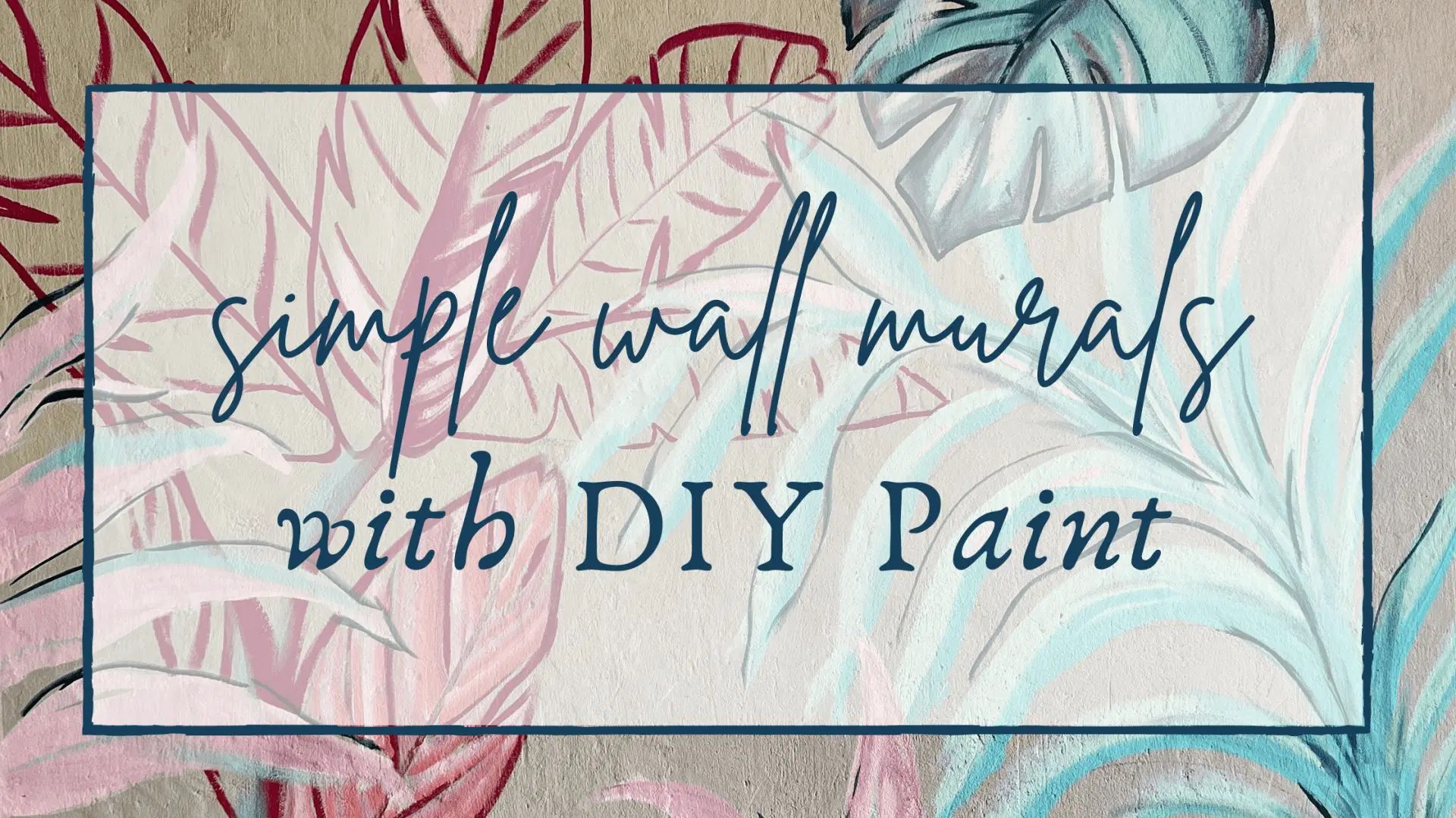 Simple Wall Murals With DIY Paint • The Turquoise Iris