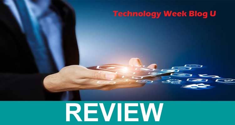 Technologyweekblog.us (April 2021) Know More Details Get World News Faster