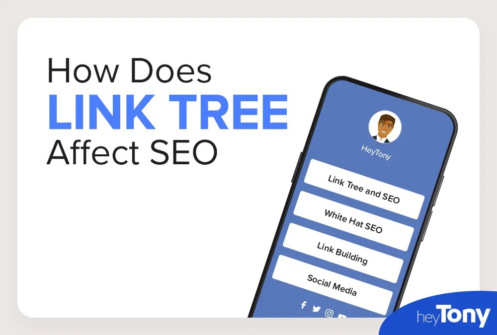 How To Use Link Tree To Improve Your SEO HeyTony(02)