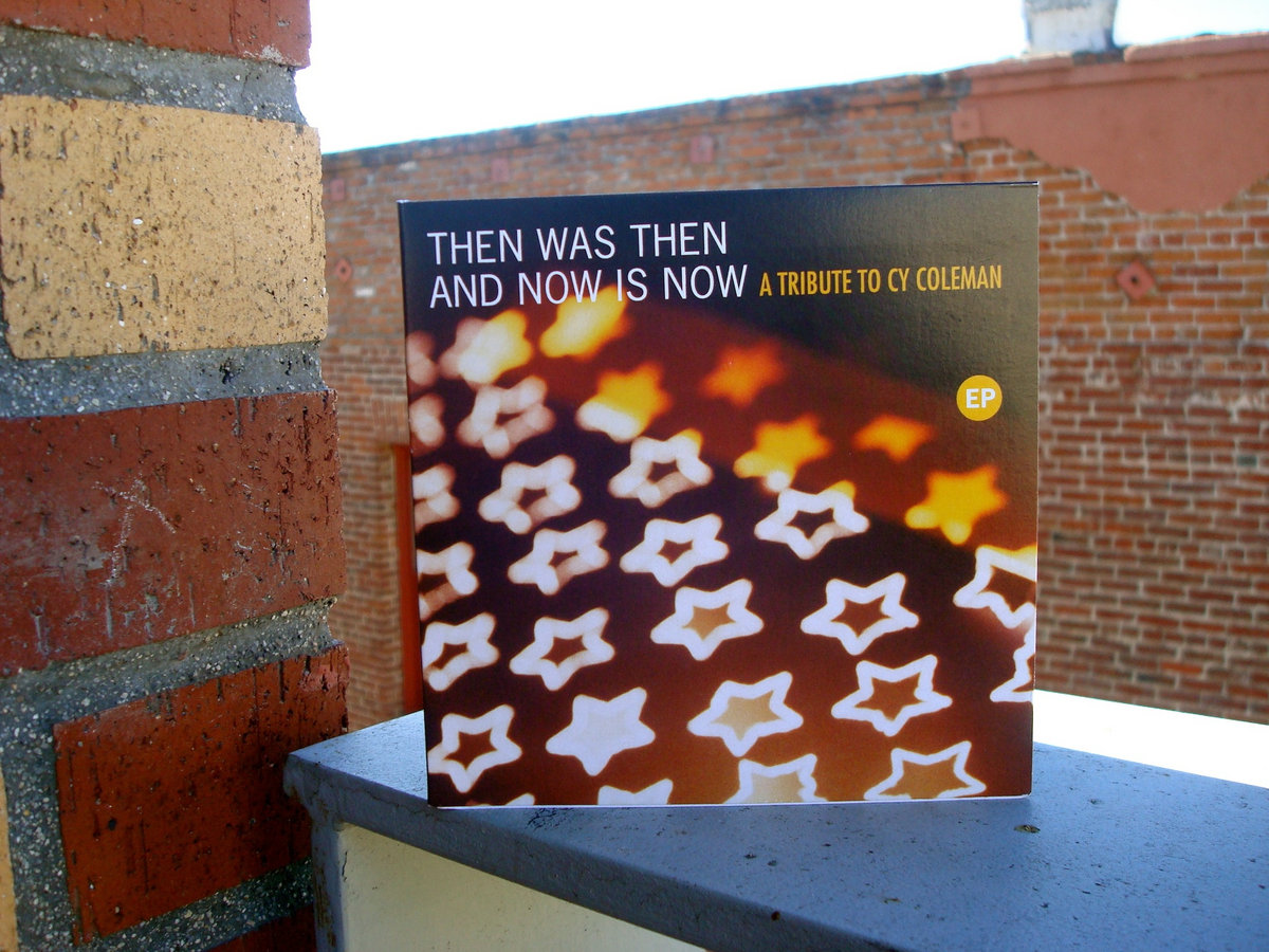 The Best Is Yet To Come The Songs Of Cy Coleman Various Artists Cy