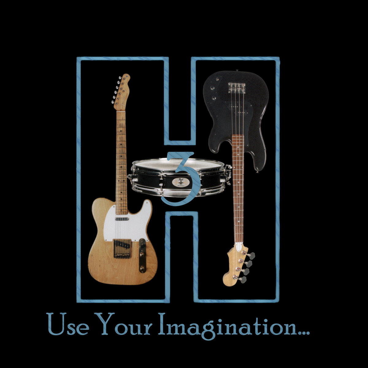 Use Your Imagination... The 3H Band