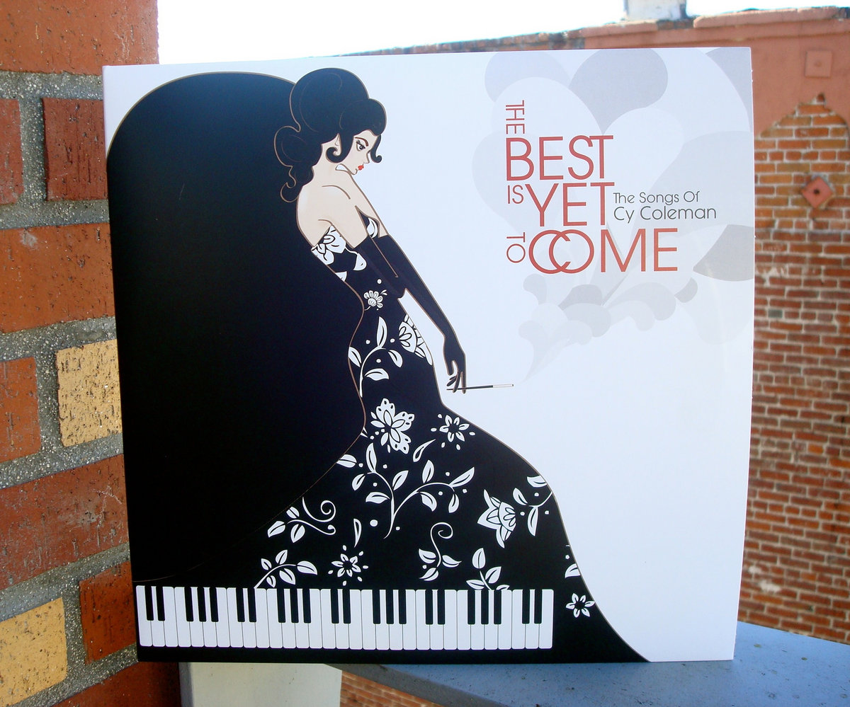 The Best Is Yet To Come The Songs Of Cy Coleman Various Artists Cy