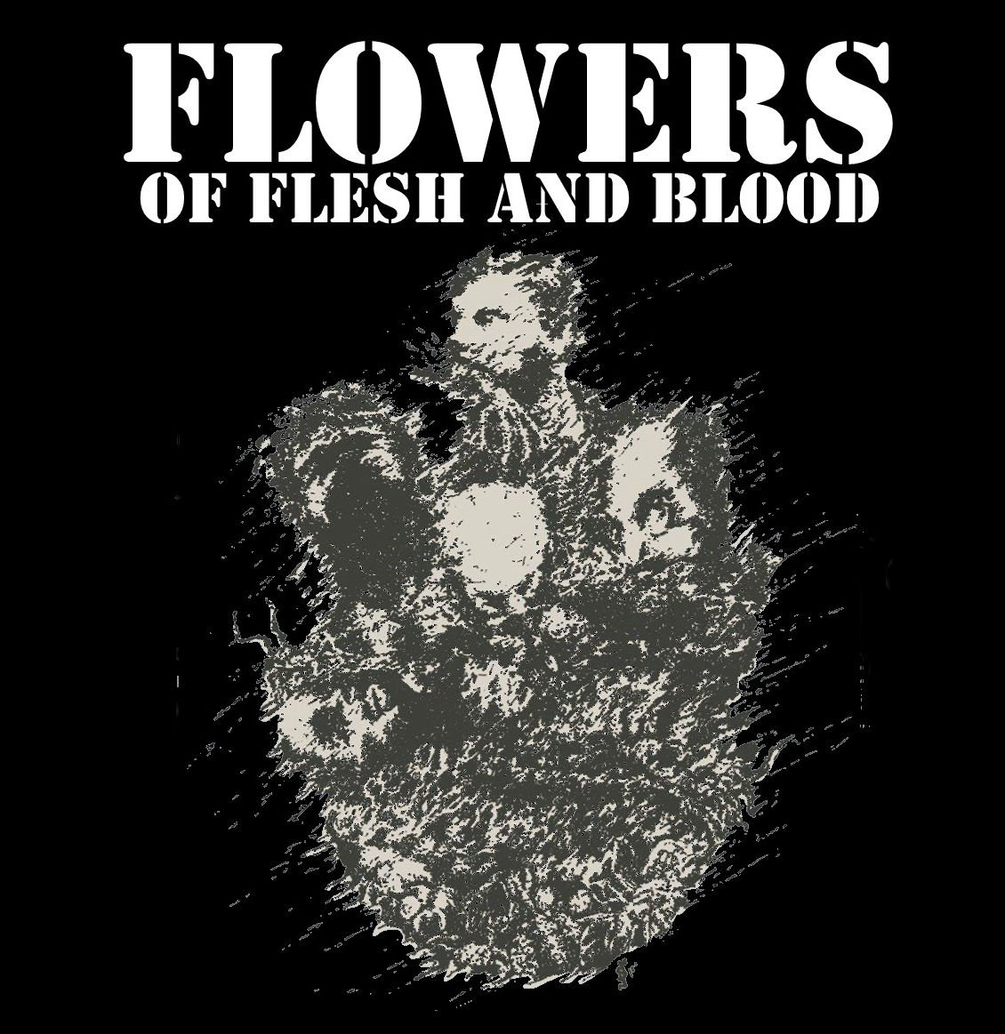 Flowers Of Flesh And Blood Flowers Of Flesh And Blood