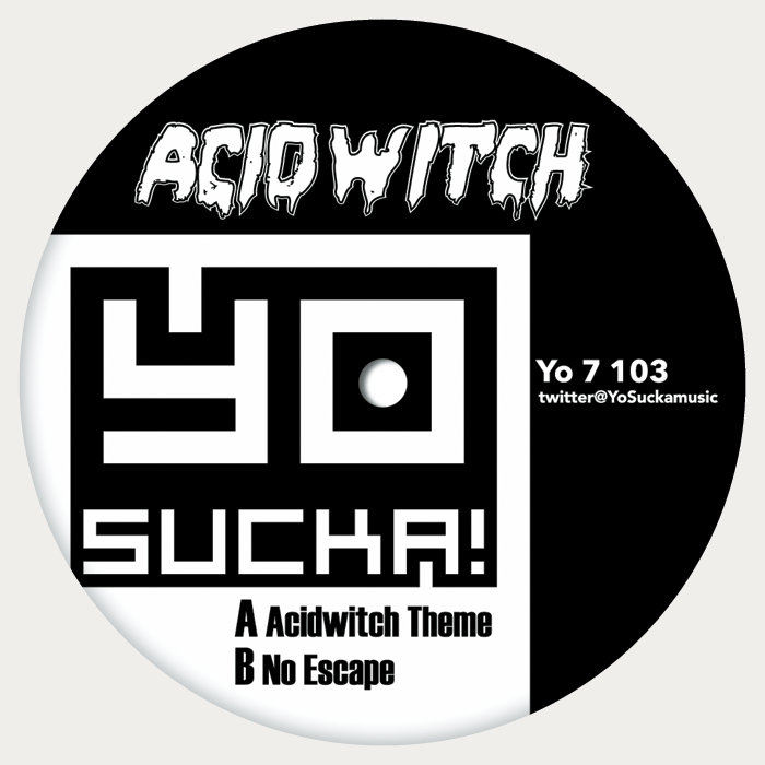 Acid Witch Acid Witch Yosucka!
