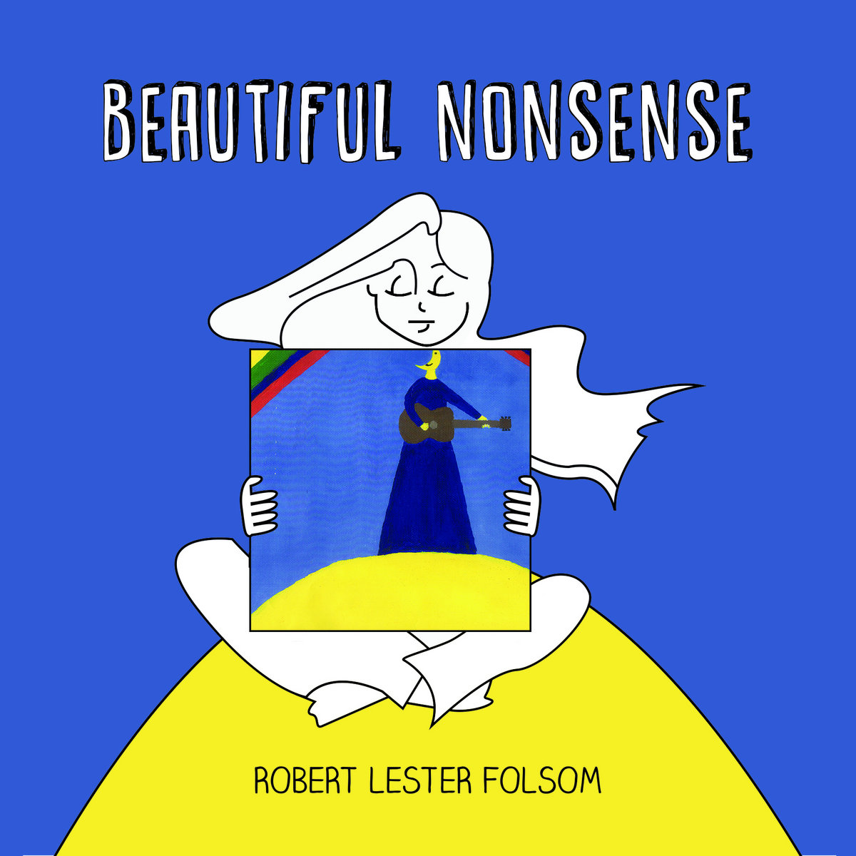 Beautiful Nonsense Robert Lester Folsom