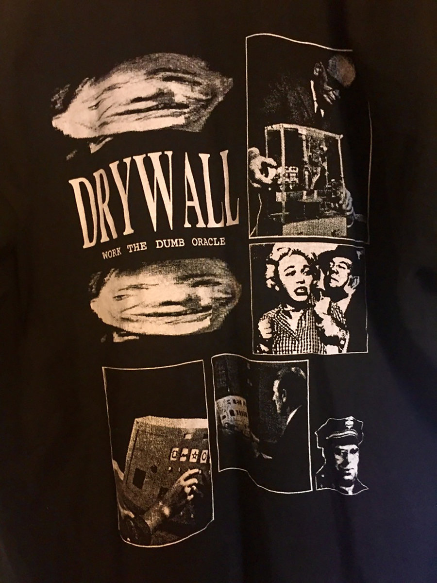 Drywall "work the dumb oracle" XL TShirt w/ "vintage surprise