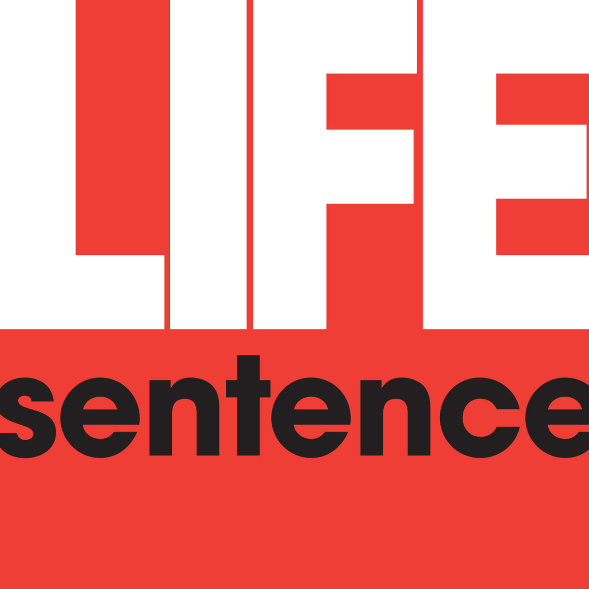 Life Sentence (Remastered) Life Sentence