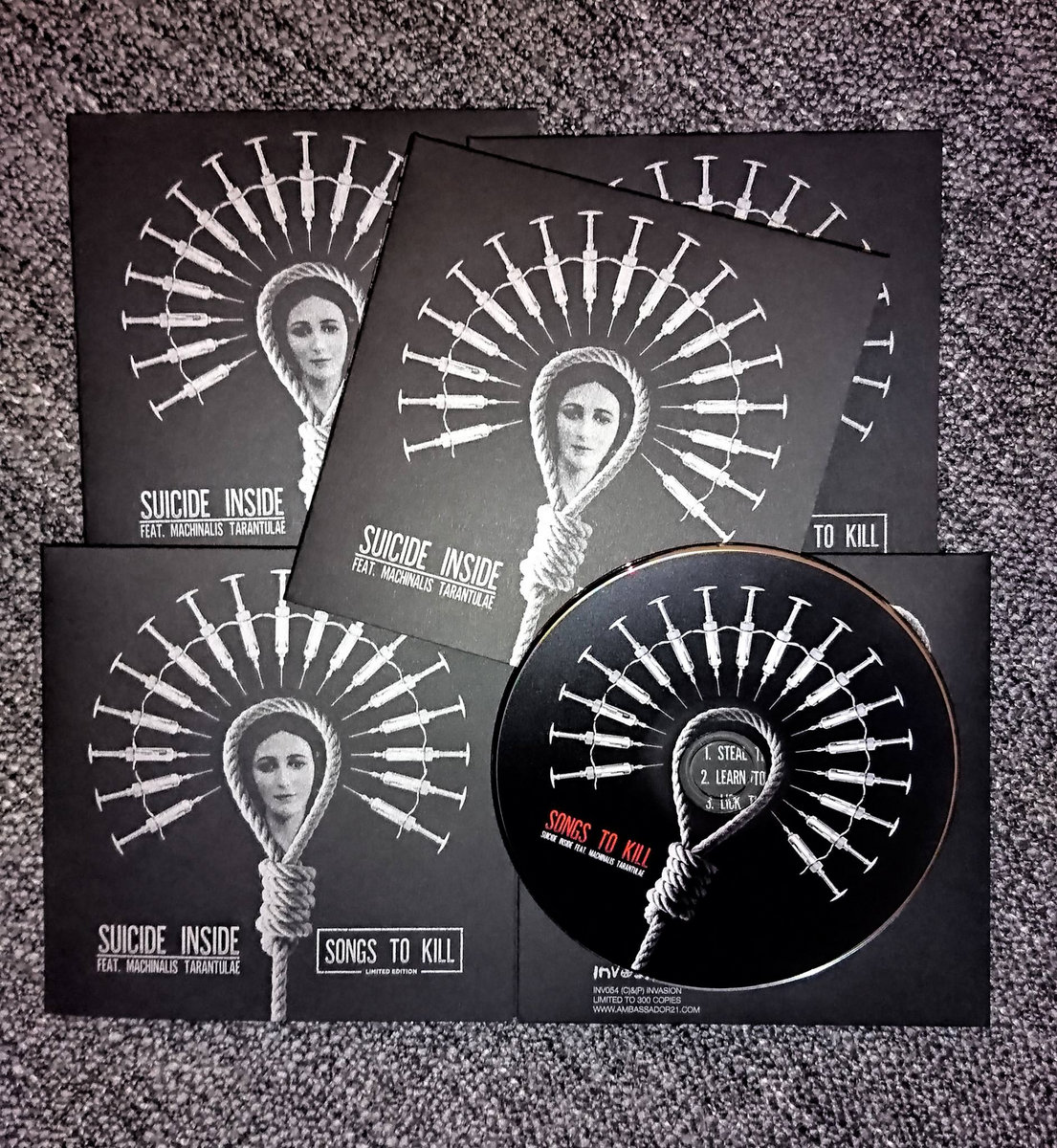 Songs To Kill SUICIDE INSIDE feat. MACHINALIS TARANTULAE AMBASSADOR21
