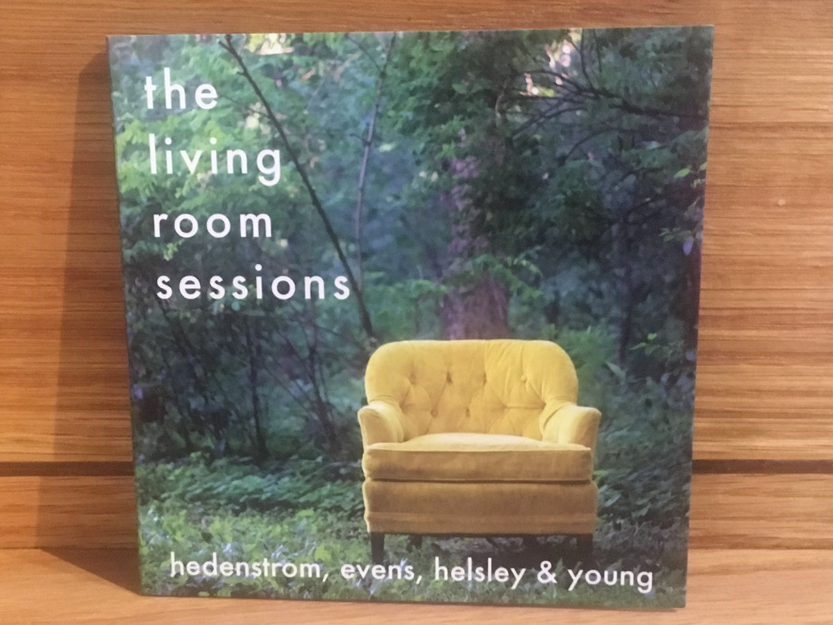 The Living Room Sessions Hedenstrom, Evens, Helsley & Young