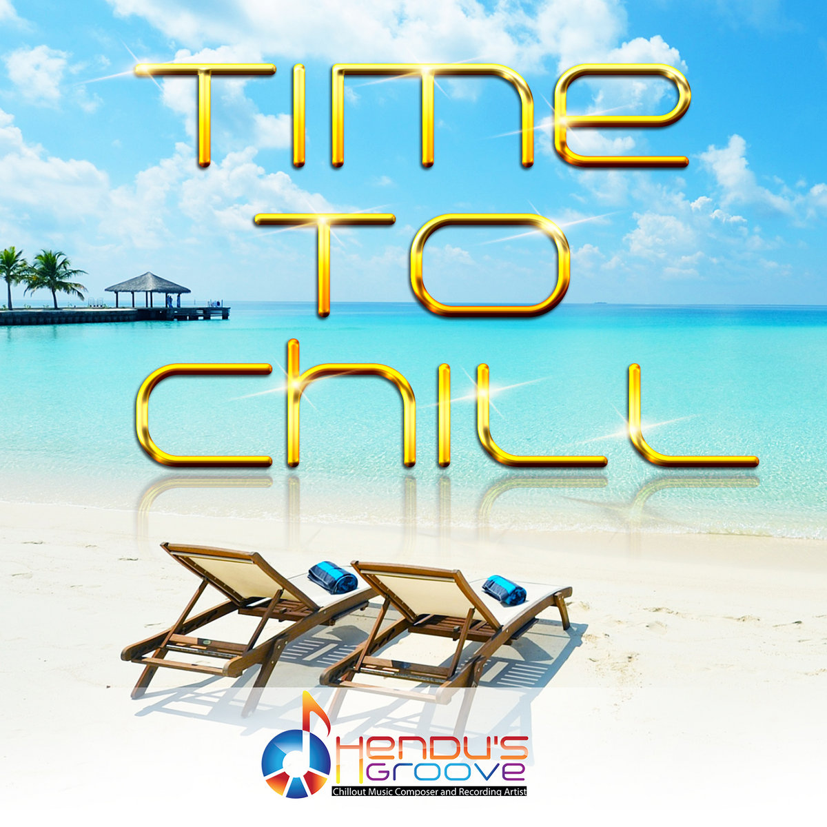 Time To Chill Hendu's Groove