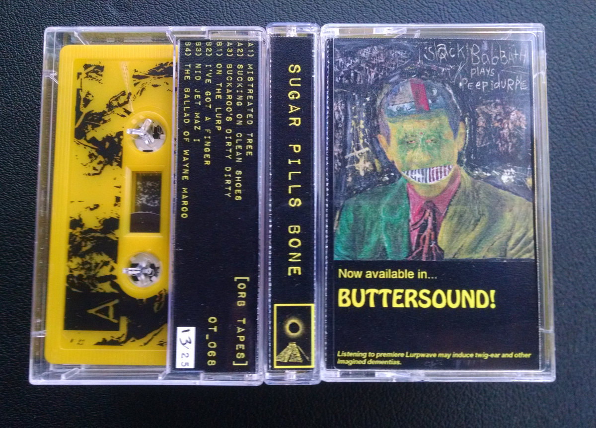 Slack Babbath Plays Peep Durple Sugar Pills Bone Orb Tapes