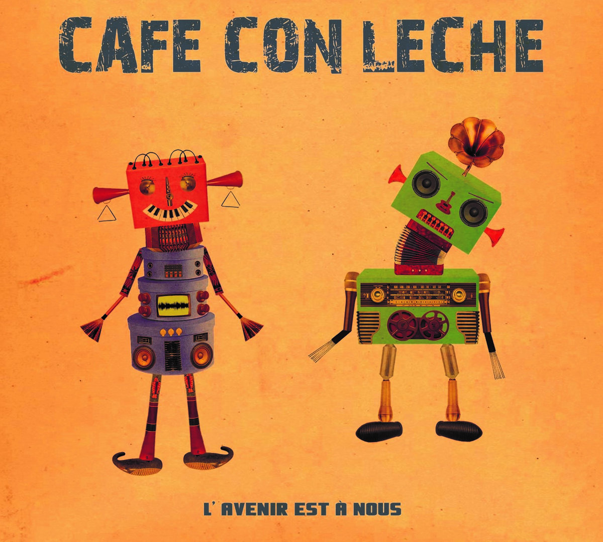L'avenir est à nous Cafe con Leche