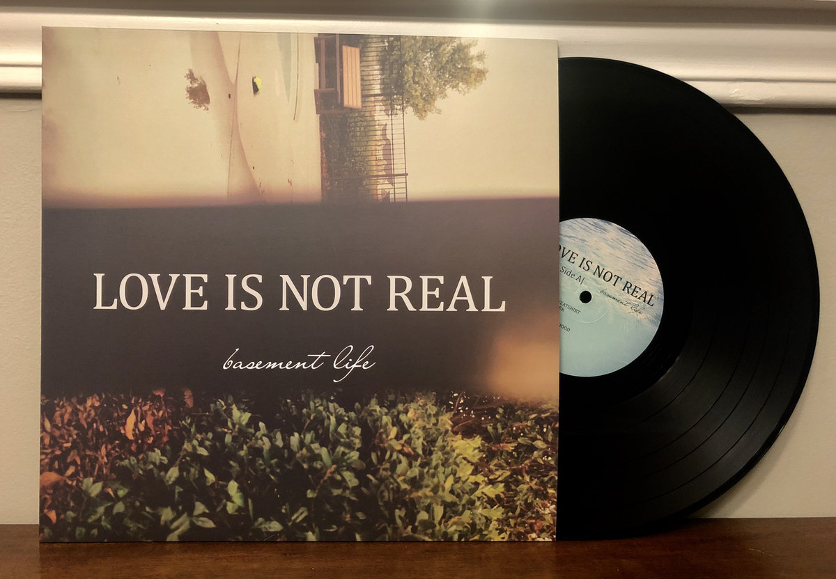 Love Is Not Real Basement Life