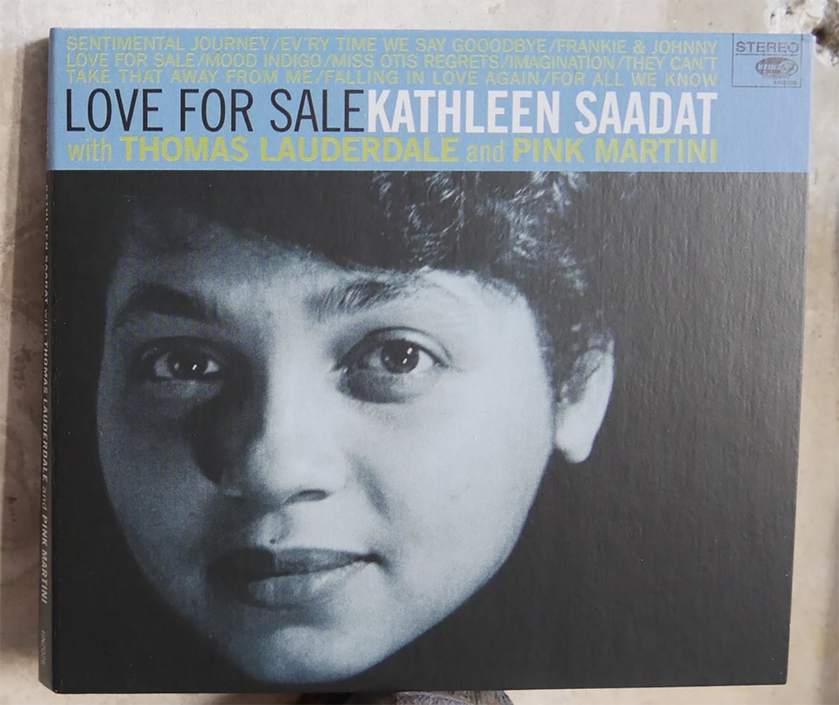 Love for Sale Kathleen Saadat with Thomas Lauderdale and Pink Martini