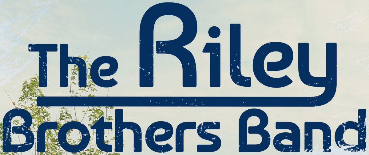 Has Legitimate Country Roots The Riley Brothers Band