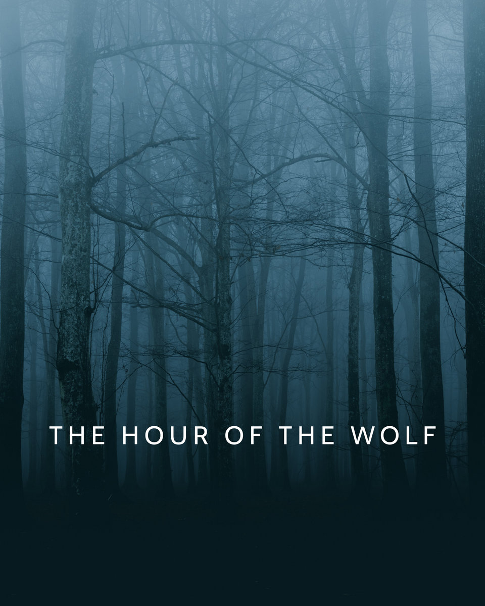 The Hour of the Wolf The Hour of the Wolf
