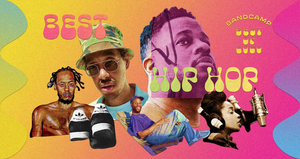 The Best HipHop Albums of 2020 Bandcamp Daily