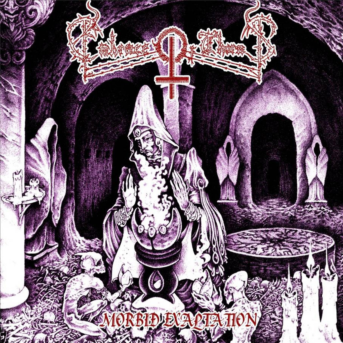 Morbid Exaltations Embrace of Thorns