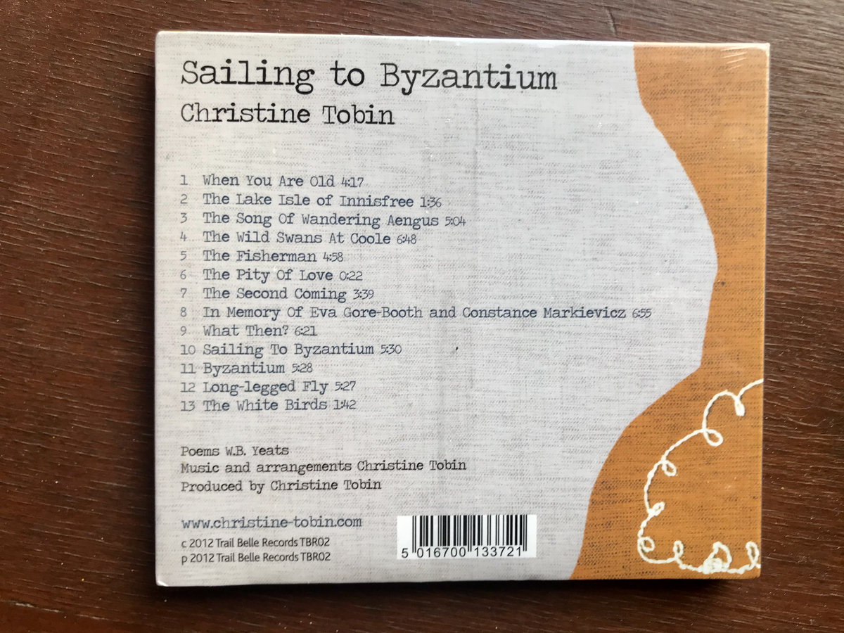 Sailing To Byzantium Christine Tobin