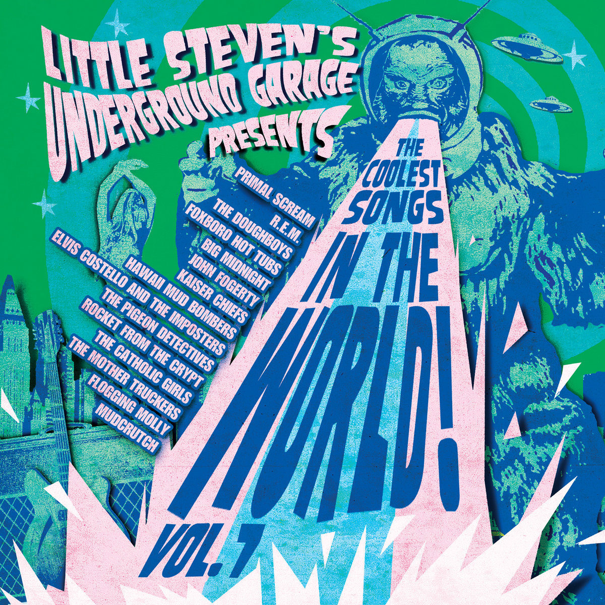 The Coolest Songs In The World! Volume 7 * Little Steven's
