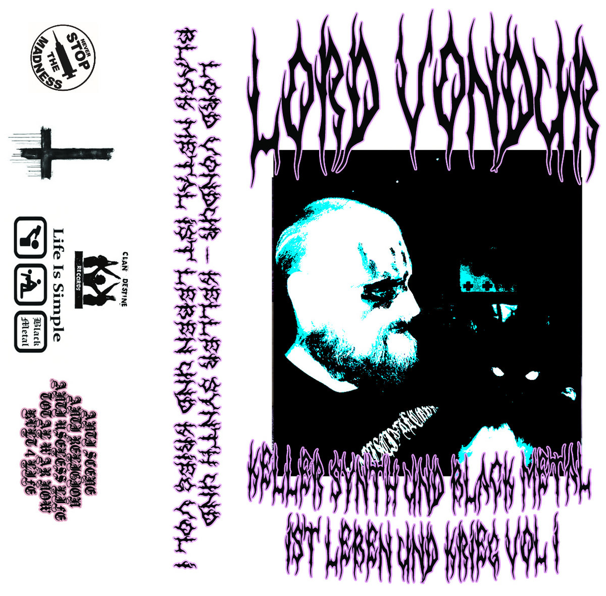 LORD VONDUR KELLER SYNTH UND BLACK METAL IST KRIEG UND LEBEN CS Clan Destine Records