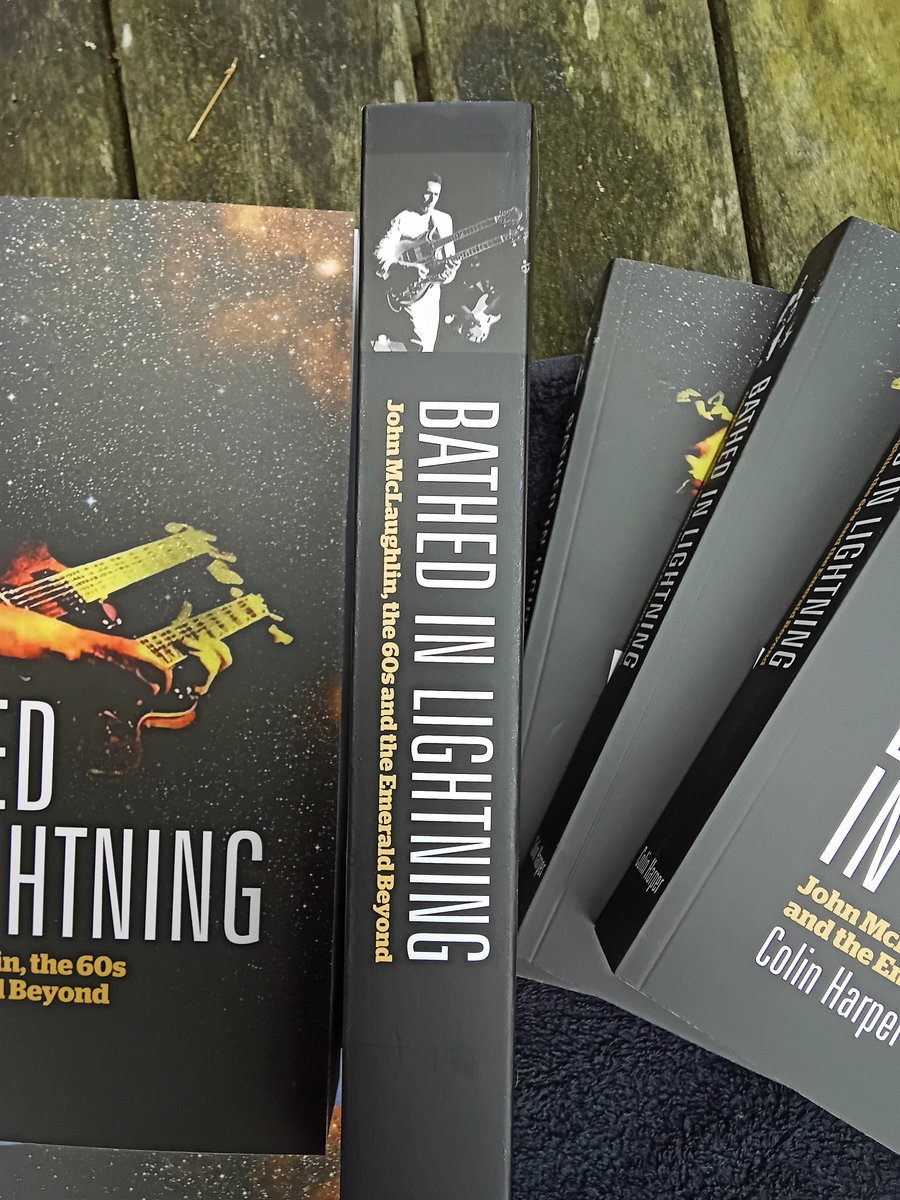 Bathed in Lightning John McLaughlin, the 60s and the Emerald Beyond