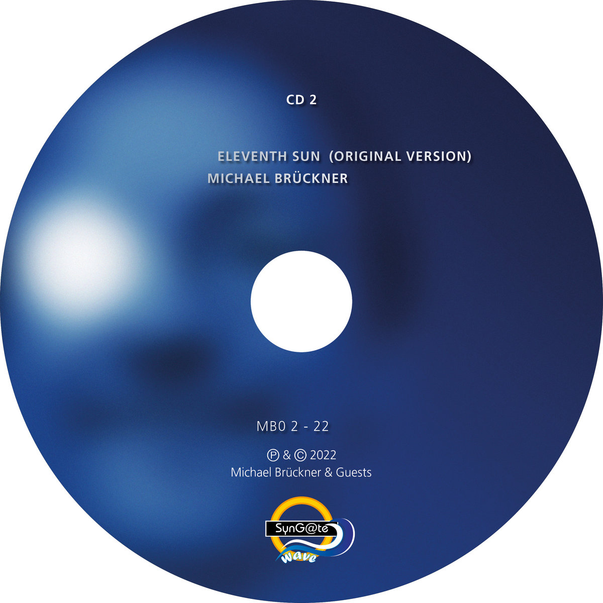 Eleventh Sun ReVisited Michael Brückner & Guests Michael Brückner