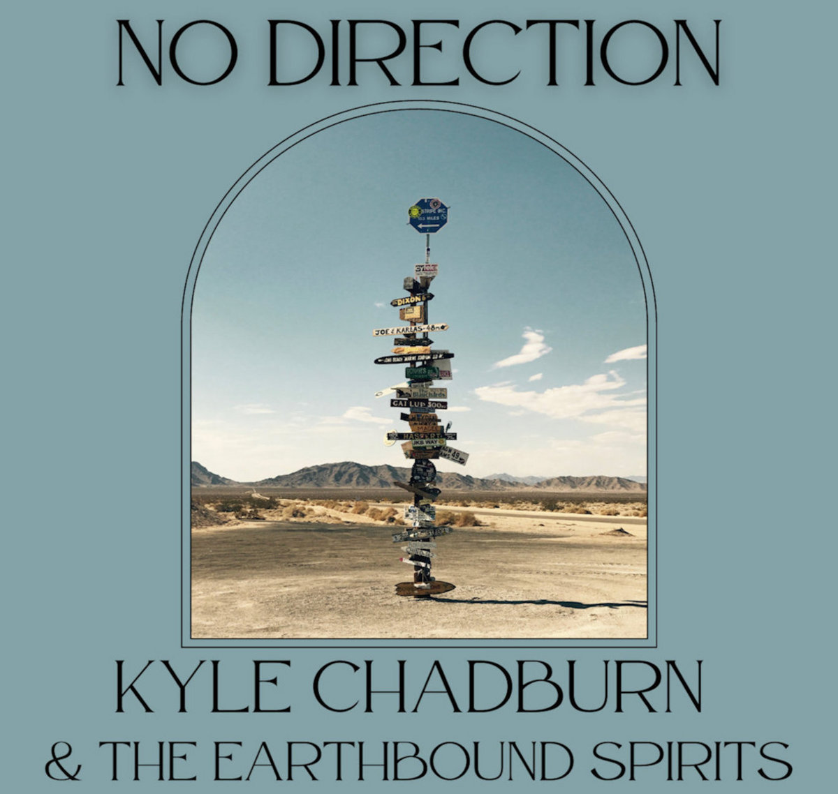 No Direction (Vol. 1) Kyle Chadburn & The Earthbound Spirits Kyle