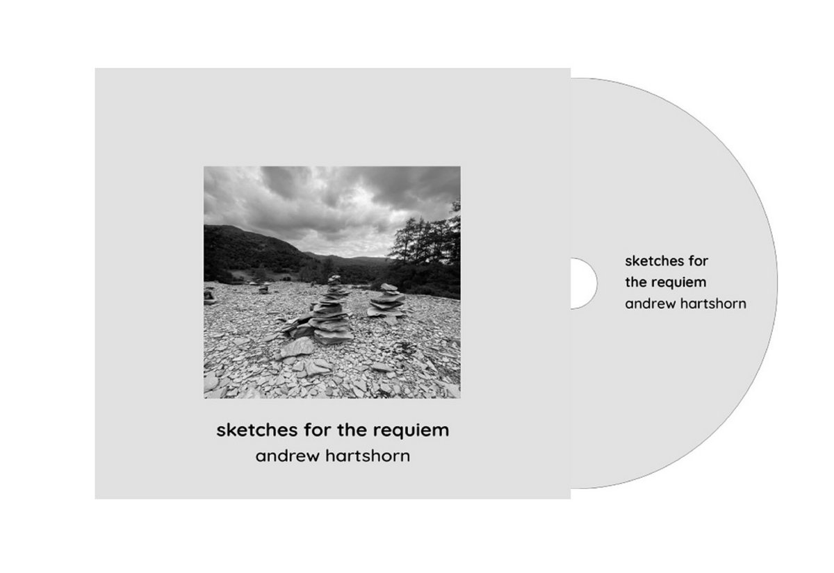 sketches for the requiem [ALBUM] Andrew Hartshorn