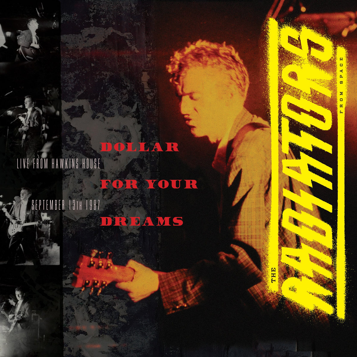 Dollar For Your Dreams Expanded version The Radiators (from space)