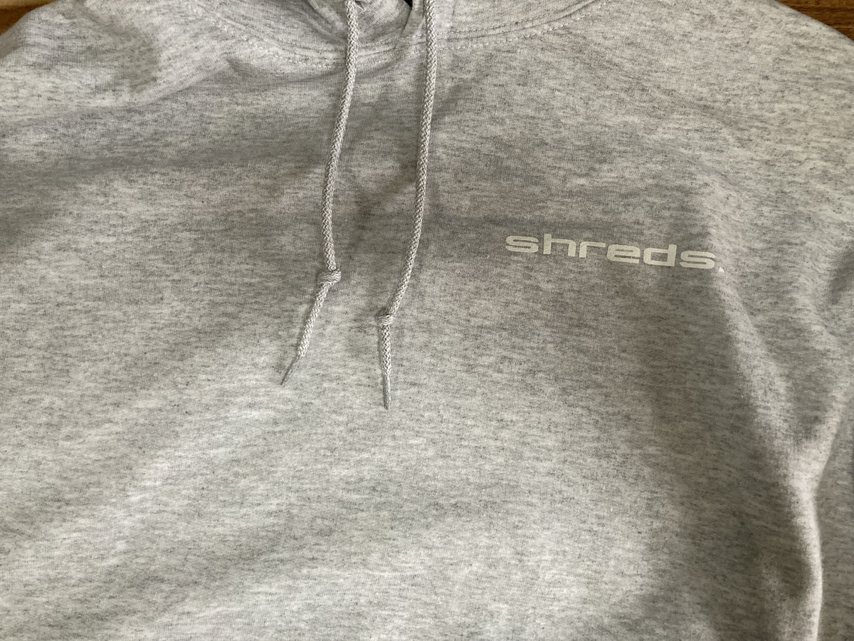 Shroodies! Grey pullover STEP BACK hoodie, White Print Shreds.