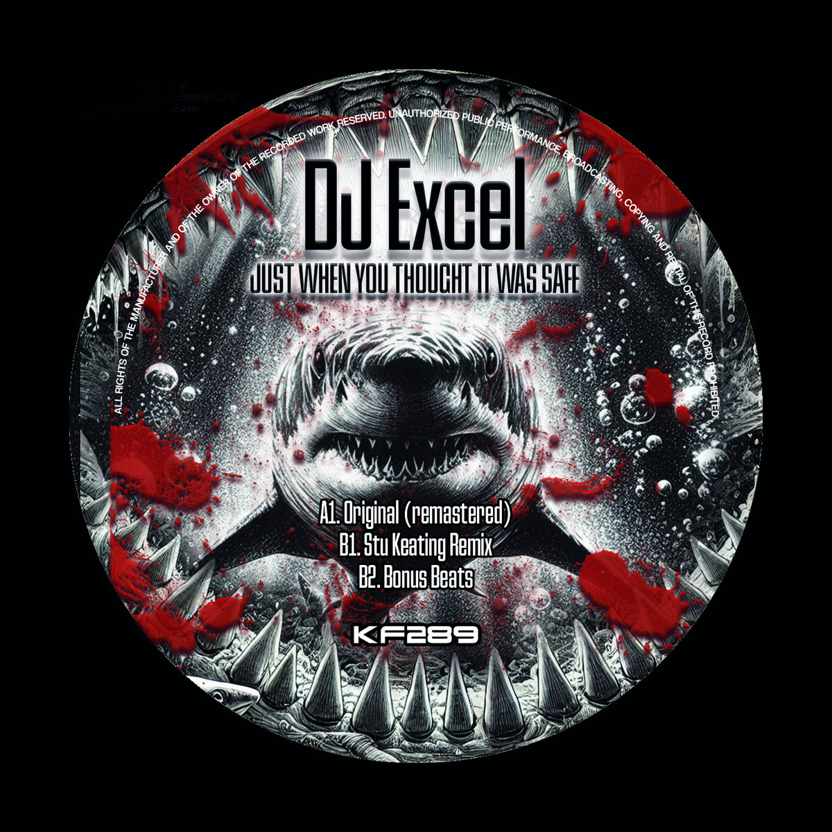 KF289 Just When You Thought It Was Safe DJ Excel Kniteforce