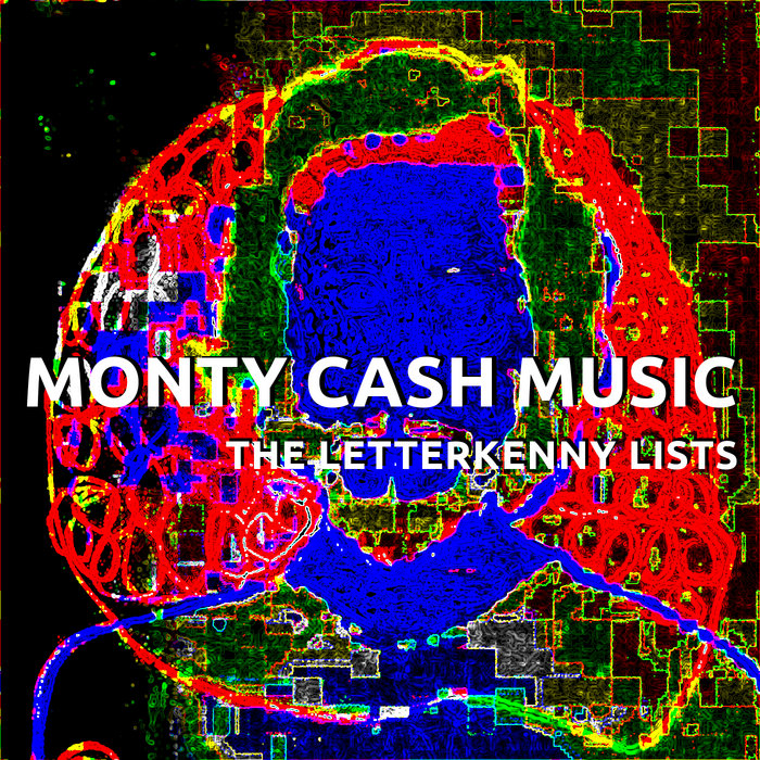 The Letterkenny Lists Monty Cash Music