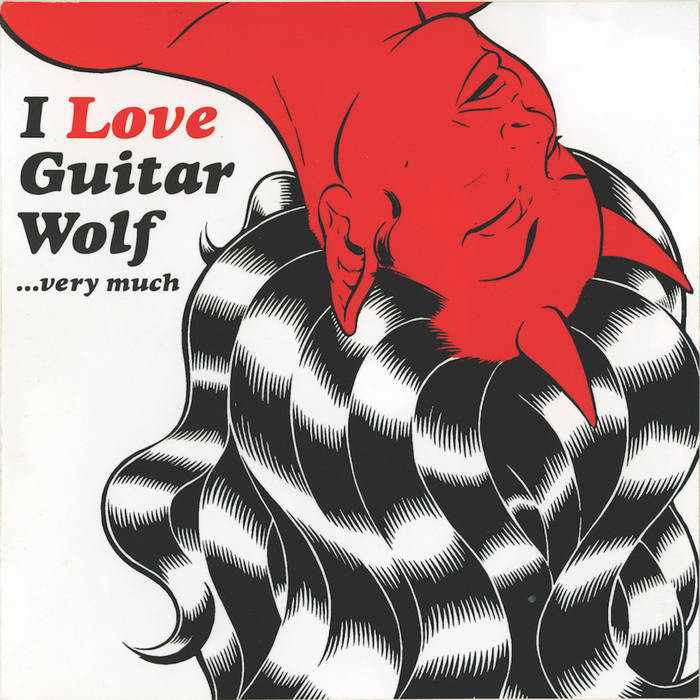 I Love Guitar Wolf Very Much NARNACK RECORDS