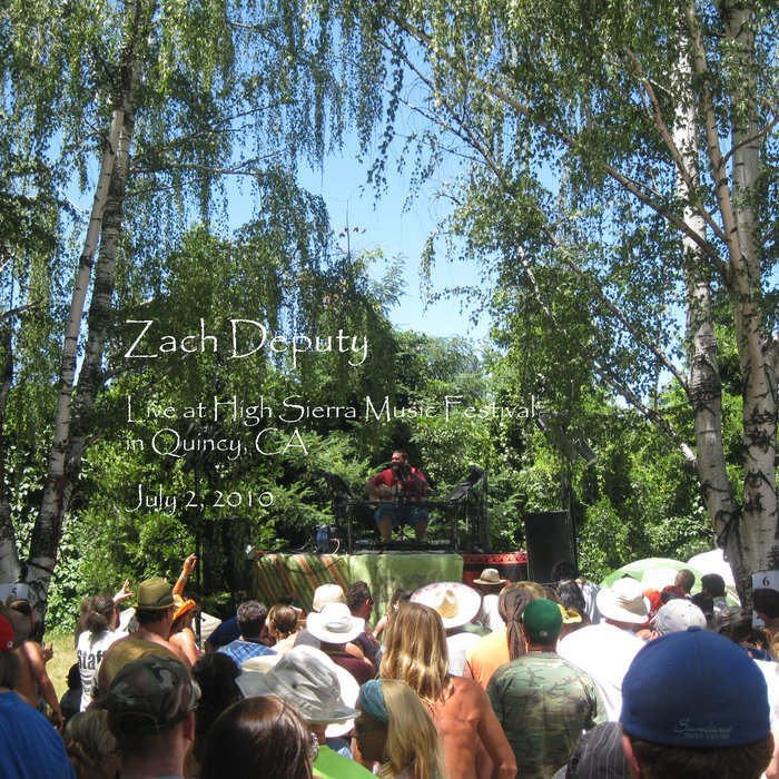 High Sierra Music Festival, UHaul Set 1 / Quincy, CA Zach Deputy