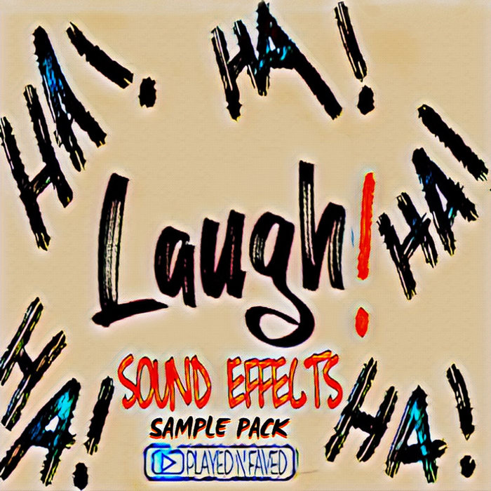 Laugh Sound Effects Sample Pack Played N Faved